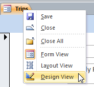 Right Click Menu: Design View (Access 2010)