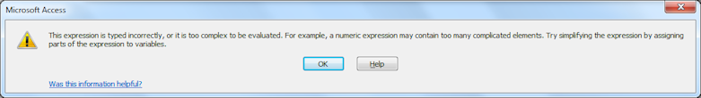 Message: The expression is typed incorrectly... (Access 2010)