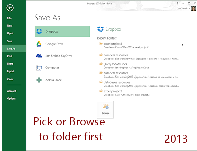 Ribbon: File > Save As (Excel 2013)