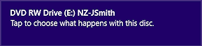 Message: Tap to choose what happens with this disc (Win8.1)