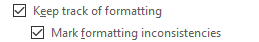 Dialog: Options > Advanced > Editing options groups > choices to mark formatting inconsistencies (Word 2016)