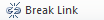 Button: Break Link