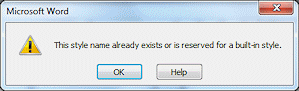 Message: This style name already exists or is reserved for a built-in style.