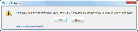 Message: The database engine could not lock the table 'Projects' because it is already in use by another person or process.