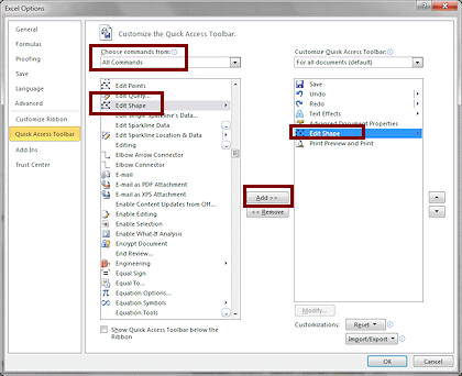 Dialog: Excel Options >  Quick Access Toolbar > add Edit Shape (Excel 2010)