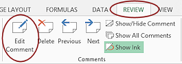 Ribbon: Review > Edit comment (Excel 2013)