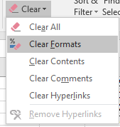 Button: Clear > Clear Formats (Excel 2016)