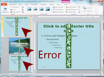 Error: Image shows on all layouts (PowerPoint 2010)