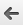 Button: Back (Chrome)