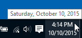 Screen tip from Date/Time area in Taskbar (Win10)