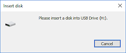 Message: Insert disk into drive (Win10)