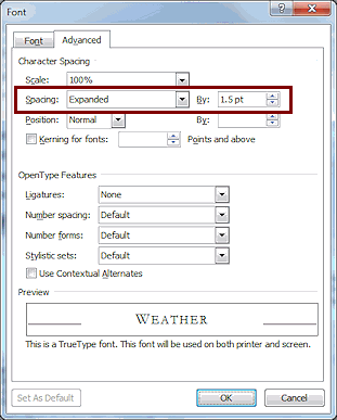 Dialog: Font > Advanced > Character spacing expanded by 1.5 pt.