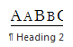 Heading 2 with new formatting for the brochure
