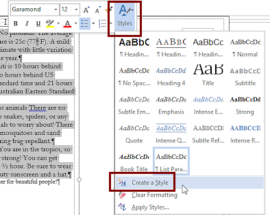 Right Click > Mini-Toolbar > Styles > Create a Style (Word 2013)